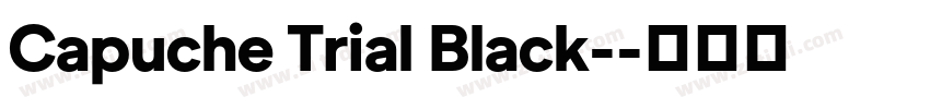 Capuche Trial Black-字体转换
